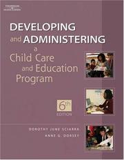 Cover of: ^ Developing and Administering A Child Care Education Program by Dorothy June Sciarra, Anne G. Dorsey, D.  June Sciarra, Anne G. Dorsey, D.  June Sciarra