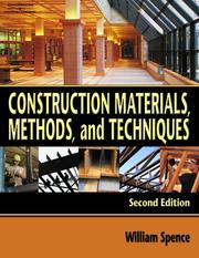 Cover of: Construction Materials, Methods, and Techniques by William P. Spence