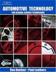 Automotive technology for general service technicians by Ron Haefner, Ronald G Haefner, Paul Leathers