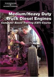 Cover of: Medium/heavy Duty Truck Diesel Engines Computer Based Training (Cbt) Course