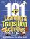 Cover of: 101 Learning and Transition Activities