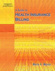 A guide to health insurance billing by Marie A. Moisio