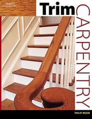 Cover of: Trim Carpentry by Philip Moon