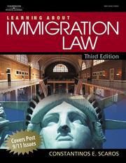 Learning about immigration law by Constantinos E. Scaros