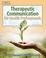 Cover of: Therapeutic Communications for Health Care
