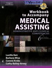 Cover of: Workbook to Accompany Medical Assisting by Lucille Keir, Barbara A. Wise, Connie Krebs, Cathy Kelley-Arney