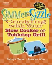 Cover of: Simmer or Sizzle: Cooking with Your Slow Cooker or Contact Grill