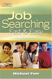 Cover of: Job Searching Fast and Easy (Job Searching) by J. Michael Farr