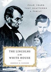 Cover of: The Lincolns in the White House | Jerrold M. Packard