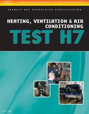 Cover of: ASE Test Preparation - Transit Bus H7, Heating, Ventilation, & Air Conditioning