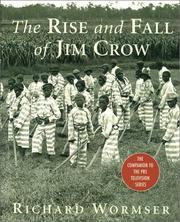 Cover of: The rise and fall of Jim Crow by Richard Wormser