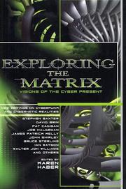 Cover of: Exploring the Matrix: visions of the cyber present