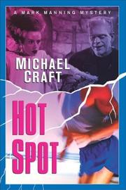 Cover of: Hot Spot by Michael Craft, Michael Craft