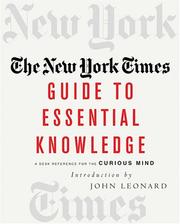 Cover of: The New York Times Guide to Essential Knowledge: A Desk Reference for the Curious Mind