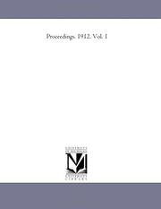 Cover of: Proceedings. 1912. Vol. 1 | Michigan Historical Reprint Series