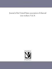 Cover of: Journal of the United States association of charcoal iron workers: Vol. 8.