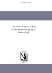 Cover of: The American people, a study in national psychology, by A. Maurice Low.