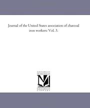 Cover of: Journal of the United States association of charcoal iron workers | Michigan Historical Reprint Series