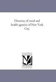 Cover of: Directory of social and health agencies of New York City.