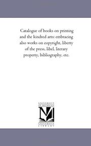Cover of: Catalogue of books on printing and the kindred arts | Michigan Historical Reprint Series