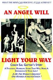 Cover of: An Angel Will Light Your Way: Coach Sal Gaytan's Story
