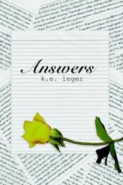 Cover of: Answers by k.e. leger