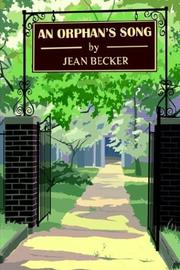 An Orphan's Song by Jean Becker