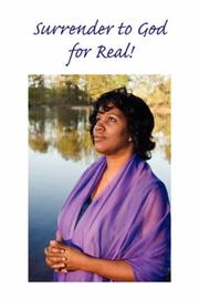 Cover of: Surrender to God ... for Real! | Michele Watson
