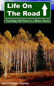 Cover of: Life On The Road: Traveling Full-Time in a Motor Home