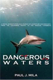 Cover of: Dangerous Waters: A Young Woman's Perilous Journey of Adventure and Romance