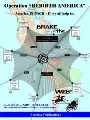 Cover of: Operation "REBIRTH AMERICA": BRAKE the WEB