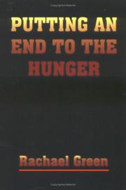 Cover of: PUTTING AN END TO THE HUNGER by Rachael Green