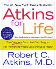 Cover of: Atkins for Life: The Complete Controlled Carb Program for Permanent Weight Loss