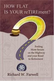 Cover of: HOW FLAT IS YOUR reTIREment?: Feeling More Secure on the Highway and your Road to Retirement