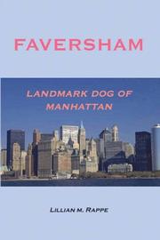 Cover of: Faversham - Landmark Dog of Manhattan by Lillian, M. Rappe