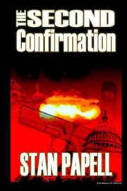 Cover of: THE SECOND CONFIRMATION by STAN PAPELL