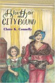 Cover of: Blue Hair and City Bound | Claire K. Connelly