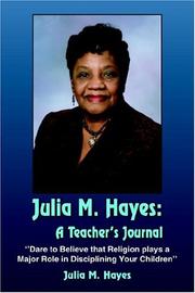 Cover of: Julia M. Hayes: A Teacher's Journal by Julia M. Hayes