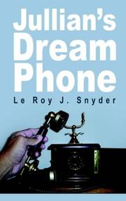 Cover of: Jullian's Dream Phone by Le Roy J. Snyder