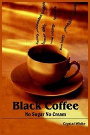 Cover of: Black Coffee by Crystal White