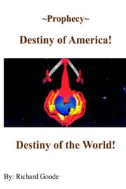 Cover of: ~Prophecy~ Destiny of America!: Destiny of the World!