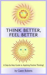 Cover of: THINK BETTER, FEEL BETTER