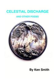 Cover of: CELESTIAL DISCHARGE AND OTHER POEMS