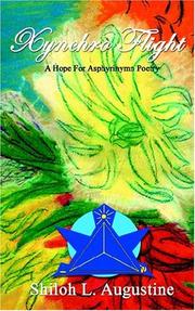 Cover of: Xynchro Flight: A Hope of Asphyrinymn Poetry