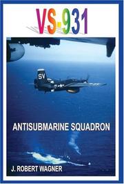 Cover of: VS-931 ANTISUBMARINE SQUADRON | J. ROBERT WAGNER