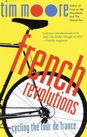 Cover of: French Revolutions: Cycling the Tour de France