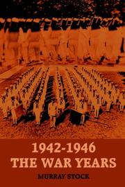 Cover of: 1942-1946 THE WAR YEARS by MURRAY STOCK