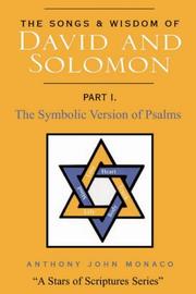 Cover of: The Songs and Wisdom of DAVID AND SOLOMON Part I by Anthony John Monaco