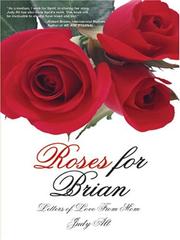 Cover of: Roses for Brian: Letters of Love From Mom