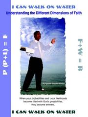 Cover of: I Can Walk on Water: Understanding the Different Dimensions of Faith